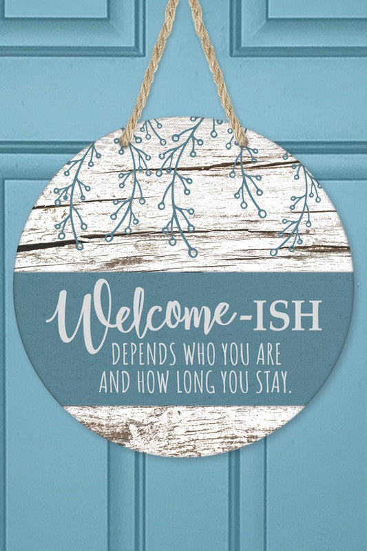 Multi OS Welcome Ish: Depends on Who You Are | Door Hanger Home Decor door hanger Unwelcome Sign Wall Decor